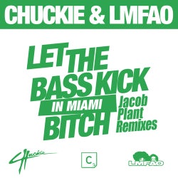 Let The Bass Kick In Miami Bitch - Jacob Plant Remixes