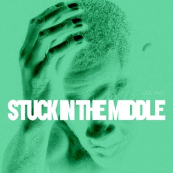 Stuck In The Middle