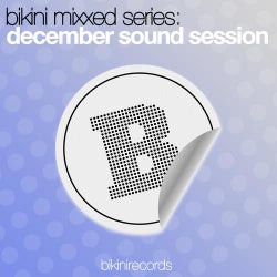 Bikini Mixxed Series: December Sound Session