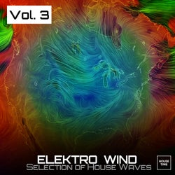 Elektro Wind, Vol. 3 (Selection of House Waves)