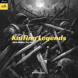 Knifing Legends