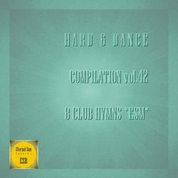 Hard & Dance Compilation, Vol. 42 - 8 Club Hymns ESM