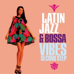 Latin Jazz & Bossa Vibes (Second Step)