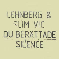Du Berättade för Mig / Silence
