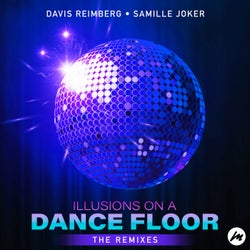 Illusions On A Dance Floor (The Remixes)