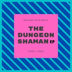 The  Dungeon Shaman EP
