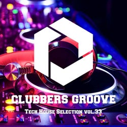 Clubbers Groove : Tech House Selection Vol.33