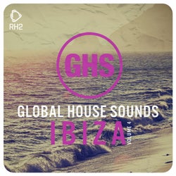 Global House Sounds - Ibiza Vol. 4