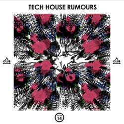 Tech House Rumours, Vol. 14