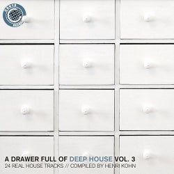 A Drawer Full of Deep House, Vol. 3 (24 Real House Tracks Compiled By Henri Kohn)
