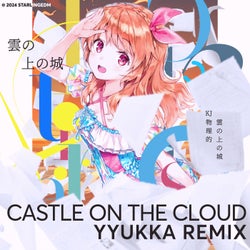 Castle On The Cloud (yyukka Remix)