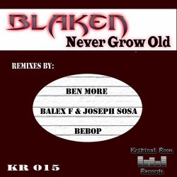 Never Grow Old Remixes