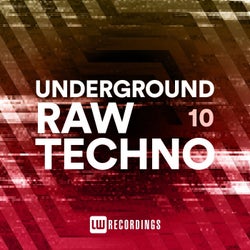 Underground Raw Techno, Vol. 10