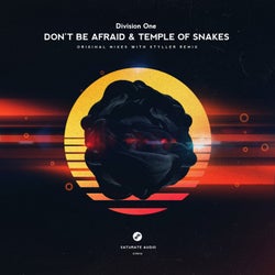 Don't Be Afraid & Temple of Snakes