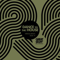 Dance To The House Issue 19