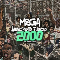 Mega Aquecimento Furacão 2000