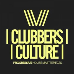 Clubbers Culture: Progressive House Masterpieces