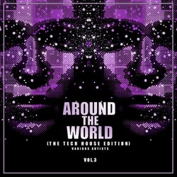 Around The World, Vol. 3 (The Tech House Edition)