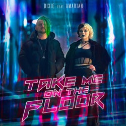 Take Me On The Floor (feat. Amariah) [Extended Mix]