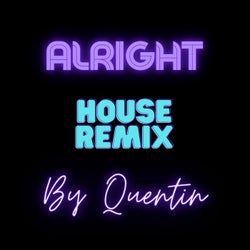 Alright (House Remix)