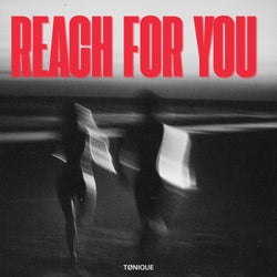 Reach For You