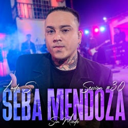 Seba Mendoza: Sin Miedo Session #30 (En Vivo)