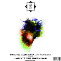Love Me Proper (incl. James My & Criss Remix, Javier Alemany Remix)