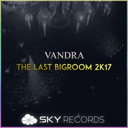 The Last Bigroom 2K17