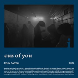 cuz of you (Extended Mix)