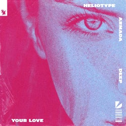 Heliotype's 'Your Love' Top 20