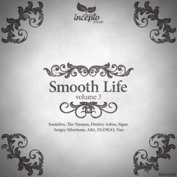 Smooth Life, Vol. 3