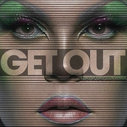 Get Out (Elias Rojas 2024 Remix)