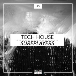 Tech House Sureplayers, Vol. 45
