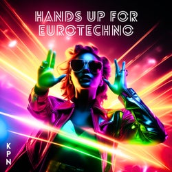 Hands Up For Eurotechno