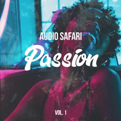 Audio Safari Passion, Vol. 1