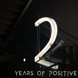 Two Years of Positive