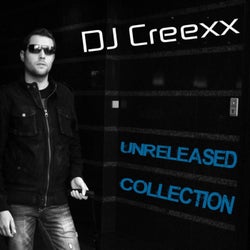 DJ Creexx - Unreleased Collection