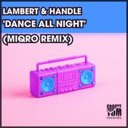 Dance All Night (Miqro Remix)