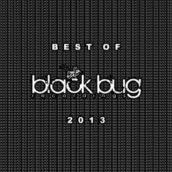 Best of Black Bug 2013