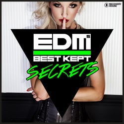 EDM's Best Kept Secrets