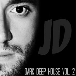 DARK DEEP HOUSE VOL. 2 #JD