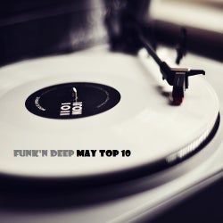 Funk'n Deep May Top 10