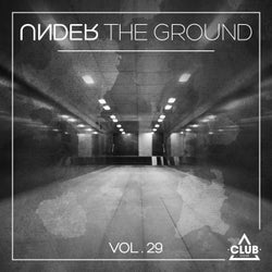 Under The Ground, Vol. 29