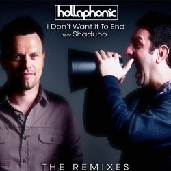 I Don't Want It To End The Remixes (Feat. Shaduno)