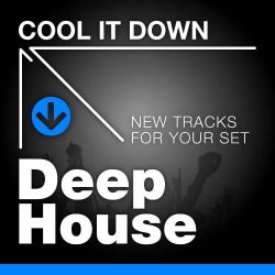 Cool It Down: Deep House
