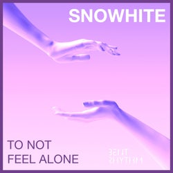 To Not Feel Alone