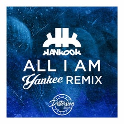 All I Am (Yankee Remix)