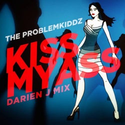 Kiss My Ass (Darien J Mix)