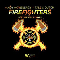 Firefighters (Bodybangers Remixes)