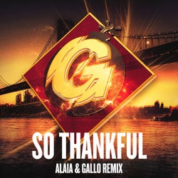 So Thankful (Alaia & Gallo Remix)